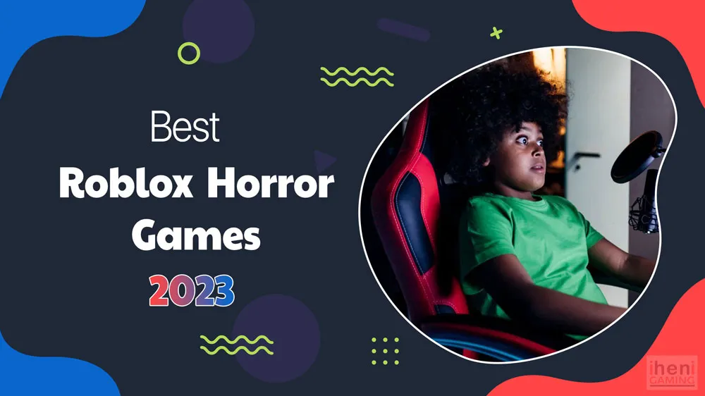 Best Roblox Horror Games Top 35 Scariest Games in 2023